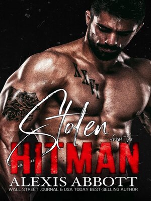 cover image of Stolen from the Hitman--A Mafia Bad Boy Romance